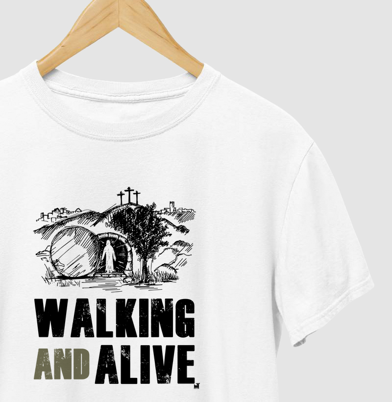 Walking and alive