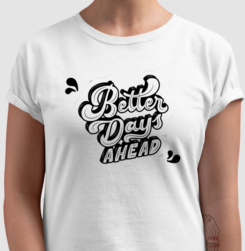 BETTER DAYS AHEAD