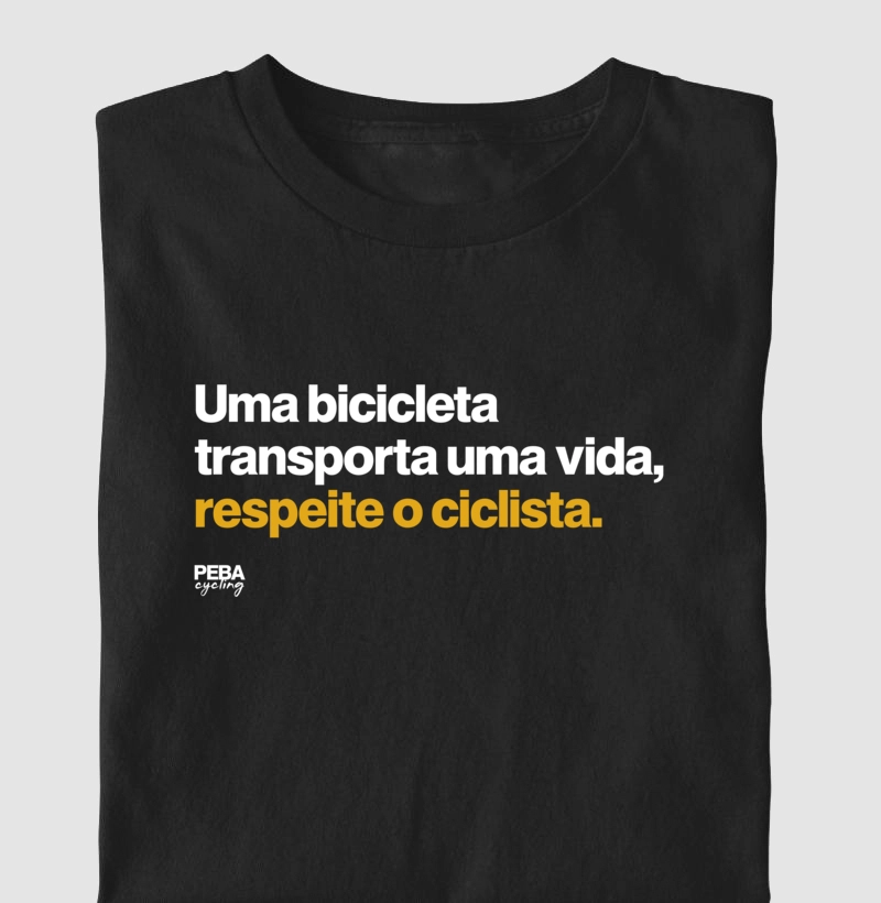 Uma bicicleta transporta uma vida, respeite o ciclista