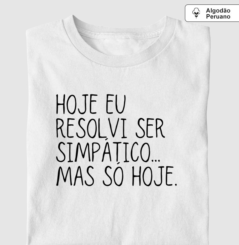 Hoje eu resolvi ser simpático (PSI)