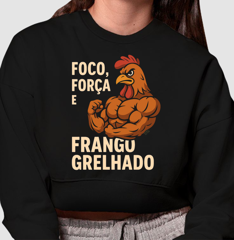 Foco, força e frango grelhado