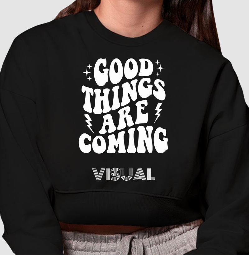 Cropped Moletom Good Things v2 - Visual