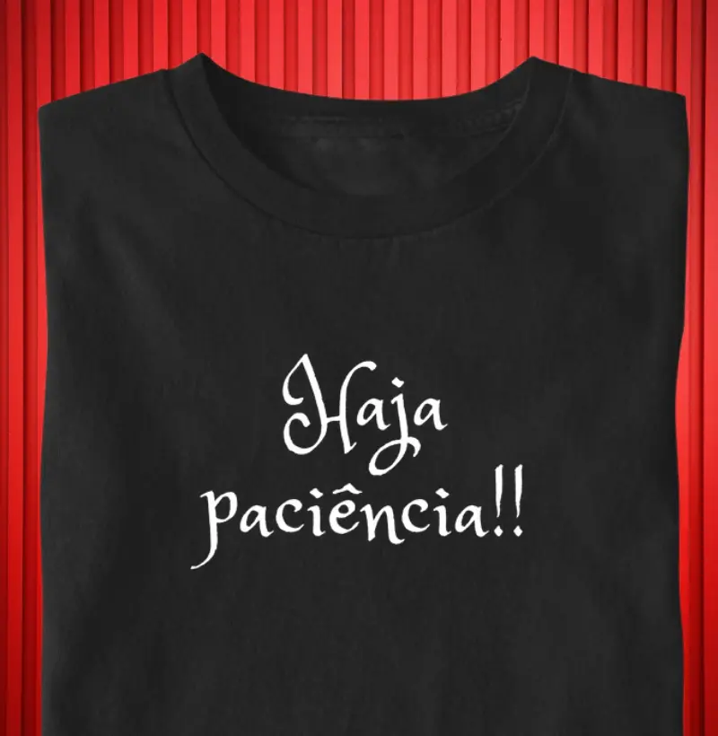 Haja paciência