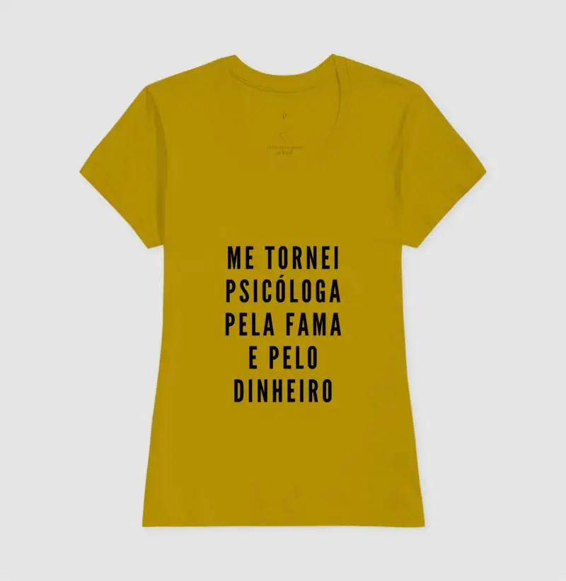 Camiseta de Psicologia Me tornei psicóloga 