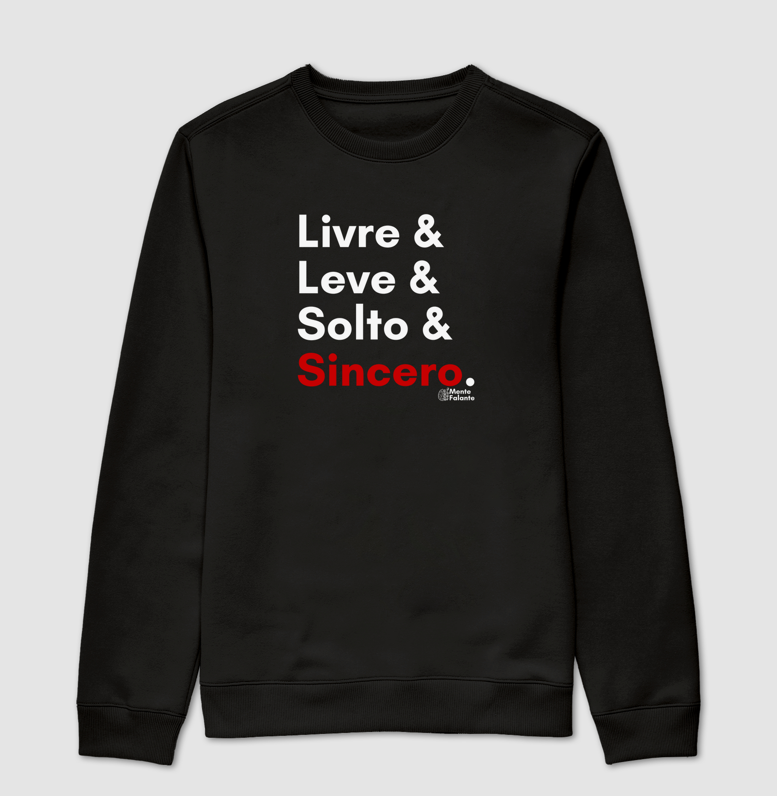 Livre, Leve, Solto e Sincero