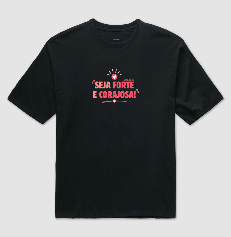 Seja Forte e Corajosa
