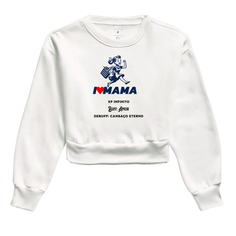  I Love Mama – XP Infinito | Top Moletom