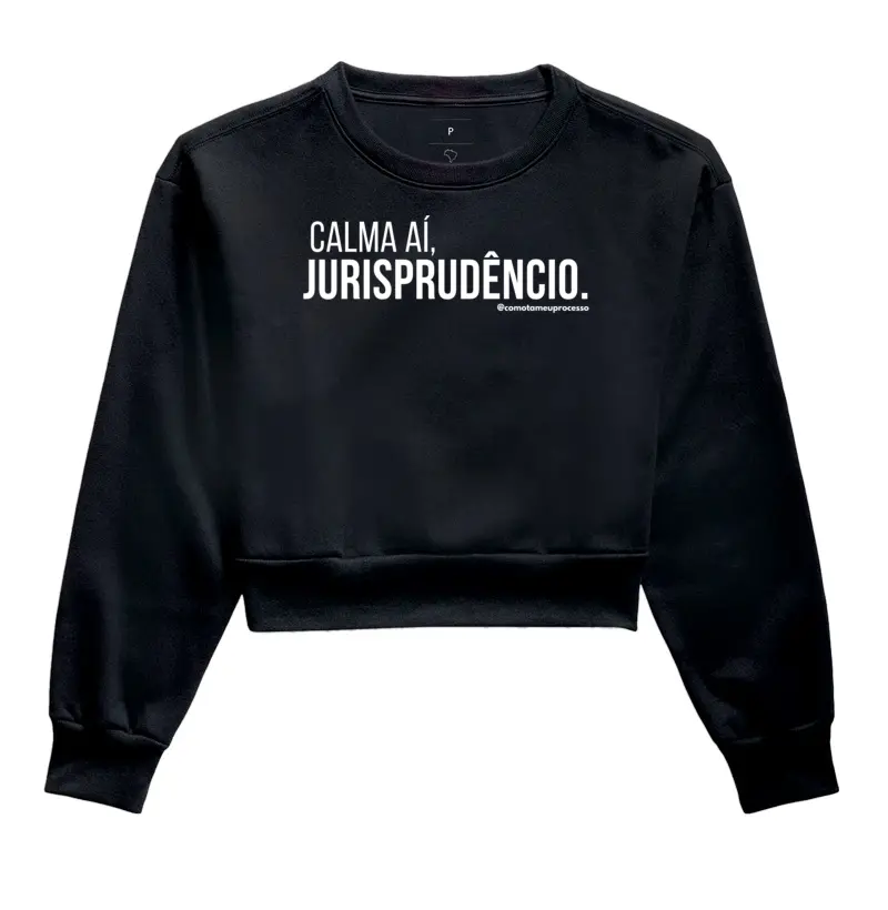 moletom cropped CALMA AÍ JURISPRUDÊNCIO