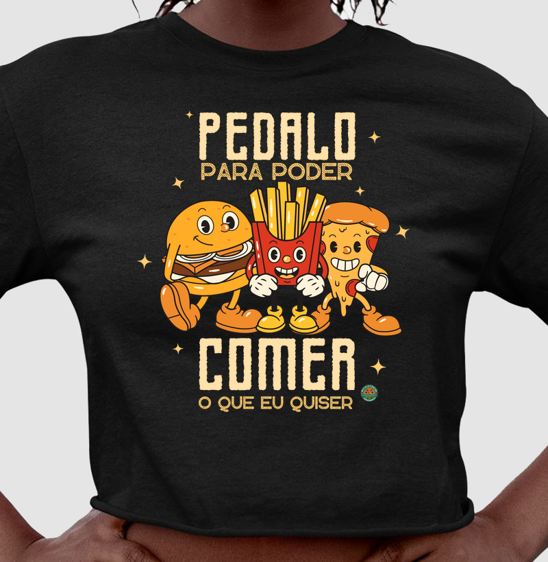 eu PEDALO para COMER o que eu QUISER