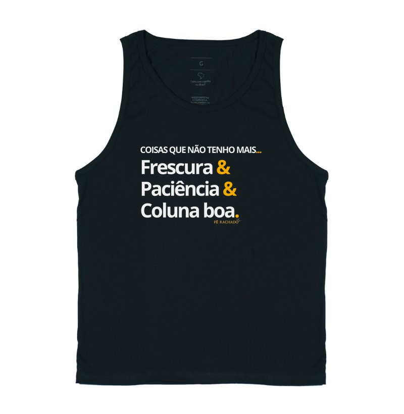 Frescura, Paciência e Coluna Boa