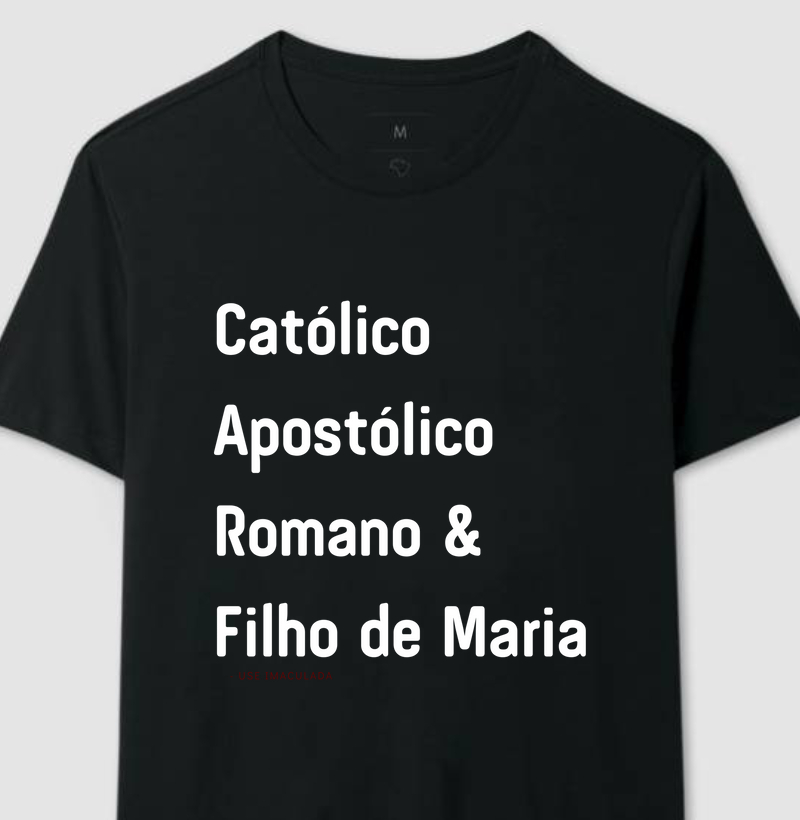 CATÓLICO, APOSTÓLICO E FILHO DE MARIA