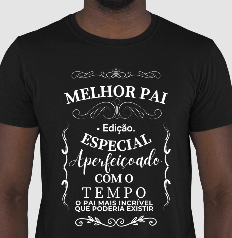 Melhor pai EDIÇÃO ESPECIAL 