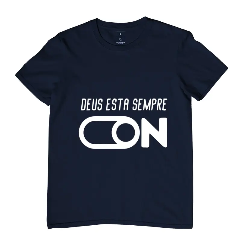Camiseta Deus Sempre ON