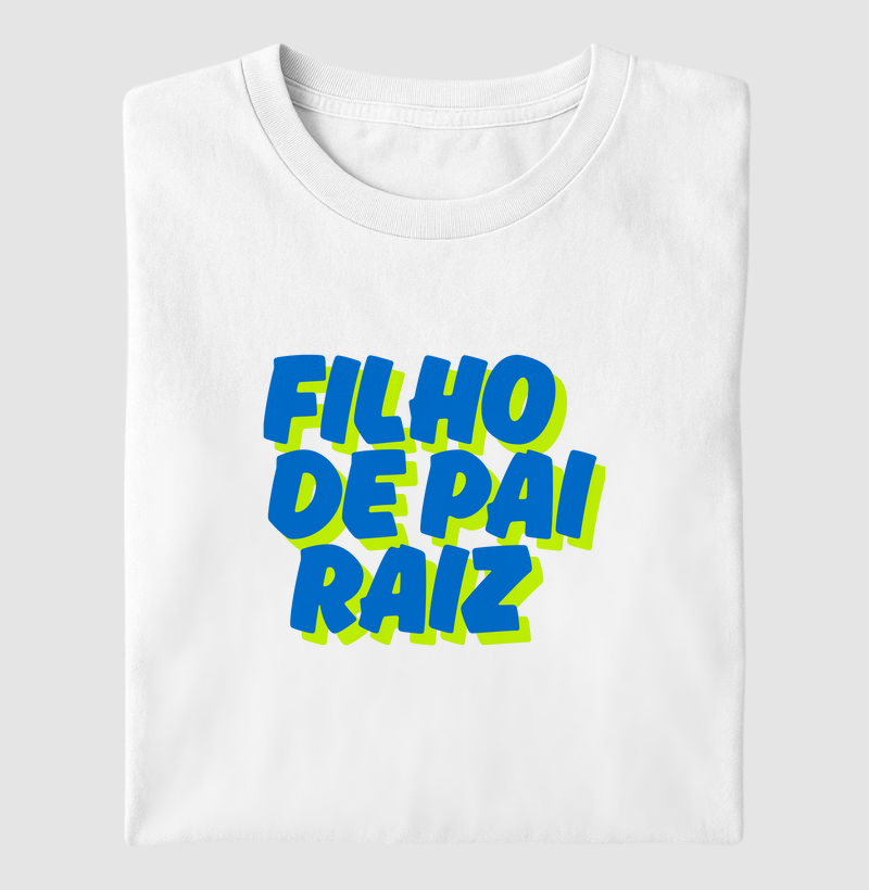 Filho de PAI Raiz
