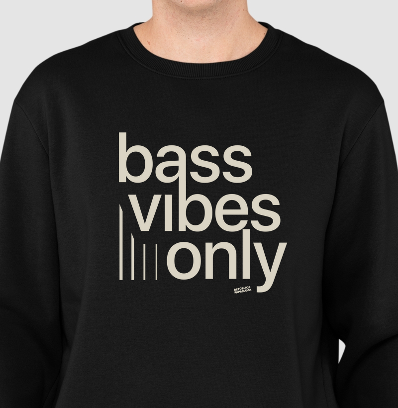 Bass Vibes Only