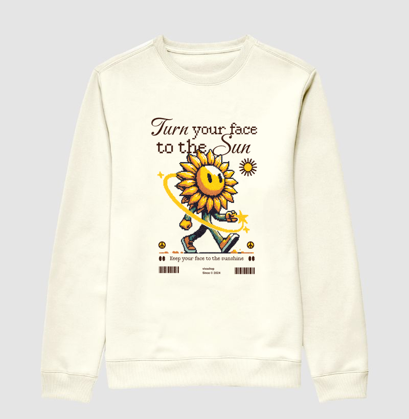 turn your face to the sun