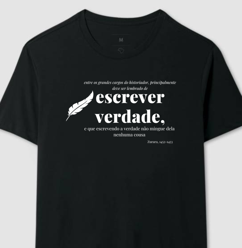 Camiseta Escrever Verdade: Zurara, Século XV