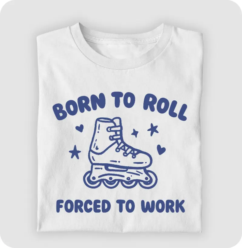 Born to roll, forced to work