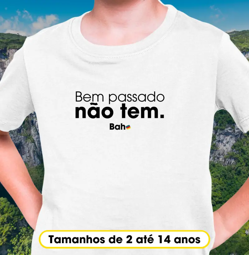 Bem passado não tem