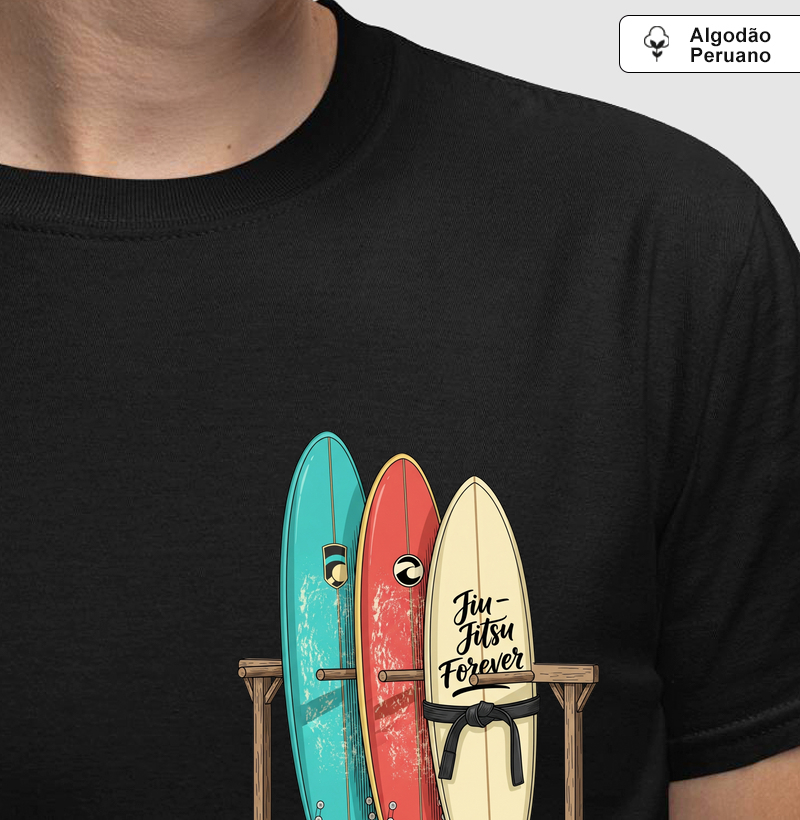 Pranchas Surf - Jiu-Jitsu Forever - Algodão Peruano