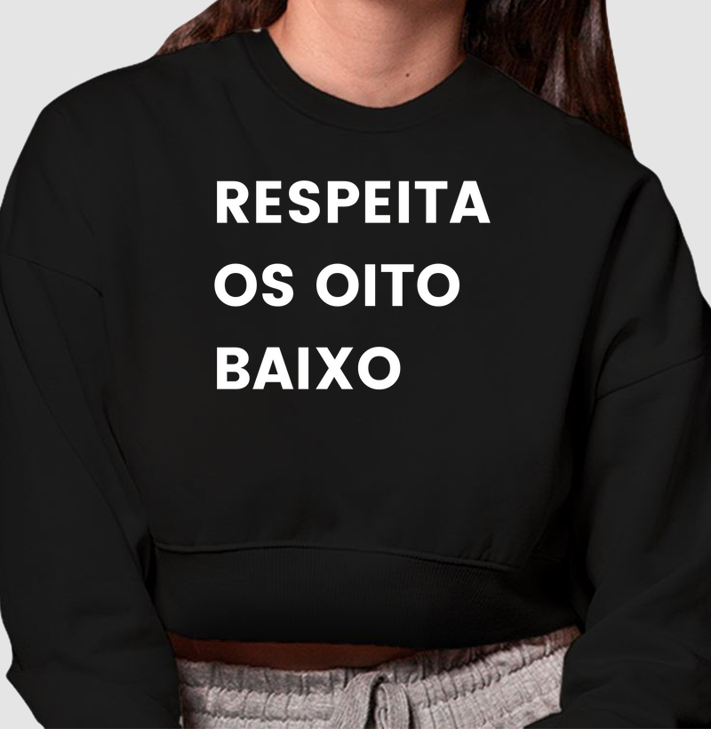 Respeita os oito baixo