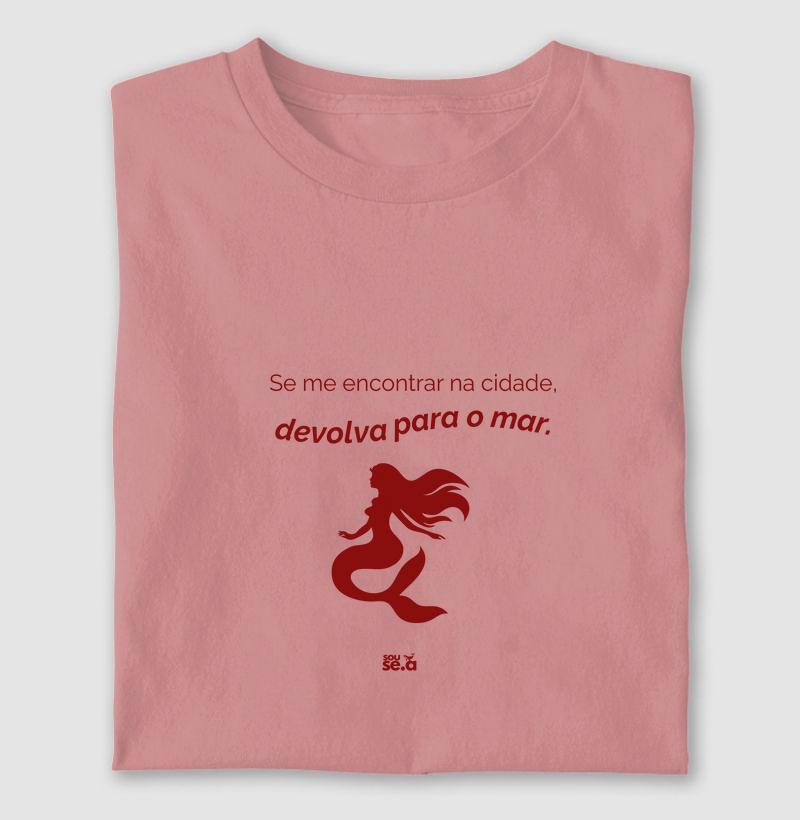 Se me encontrar na cidade devolva para o mar