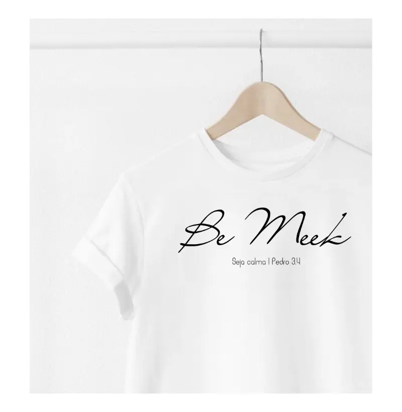 Be Meek - seja calma