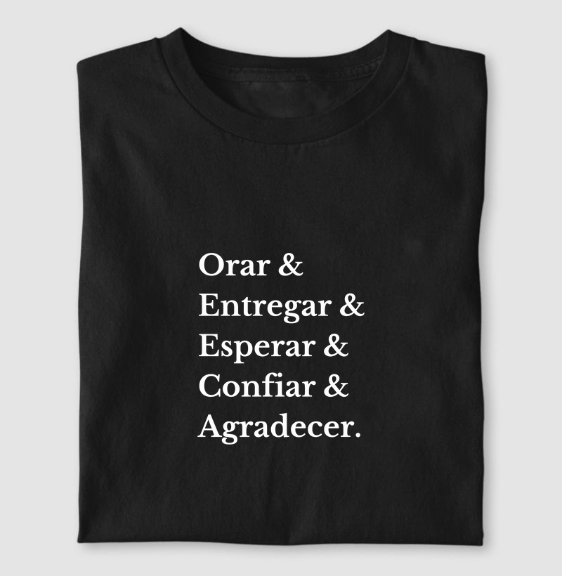 Orar & Entregar & Esperar & Confiar & Agradecer