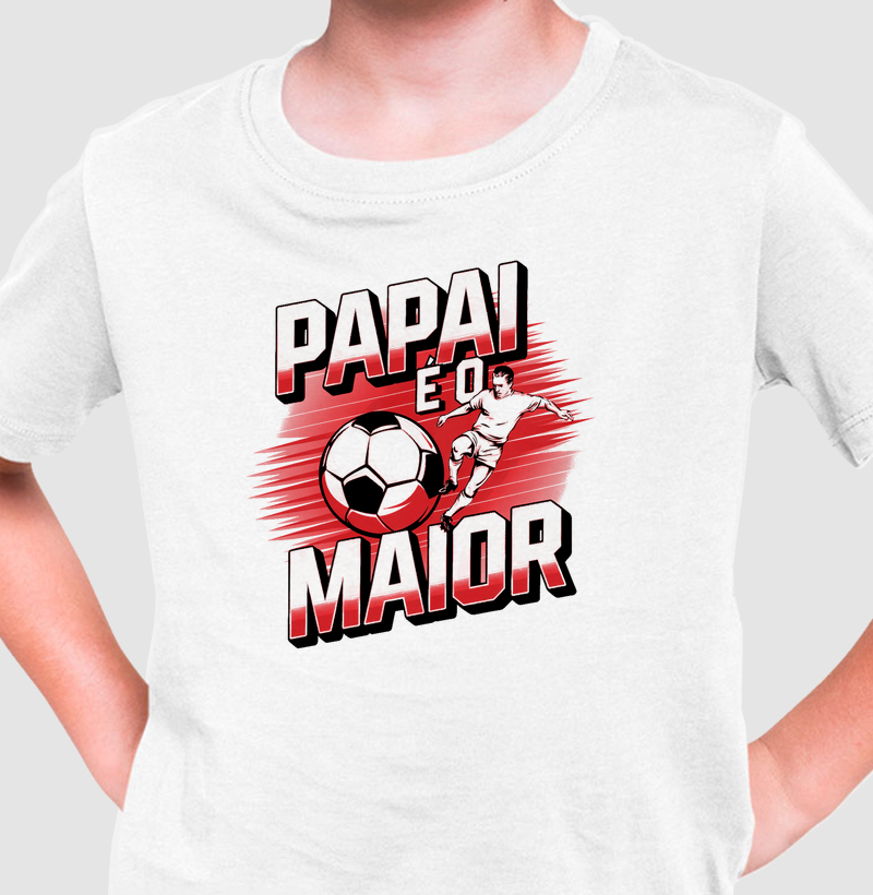 Camiseta infantil papai é o maior