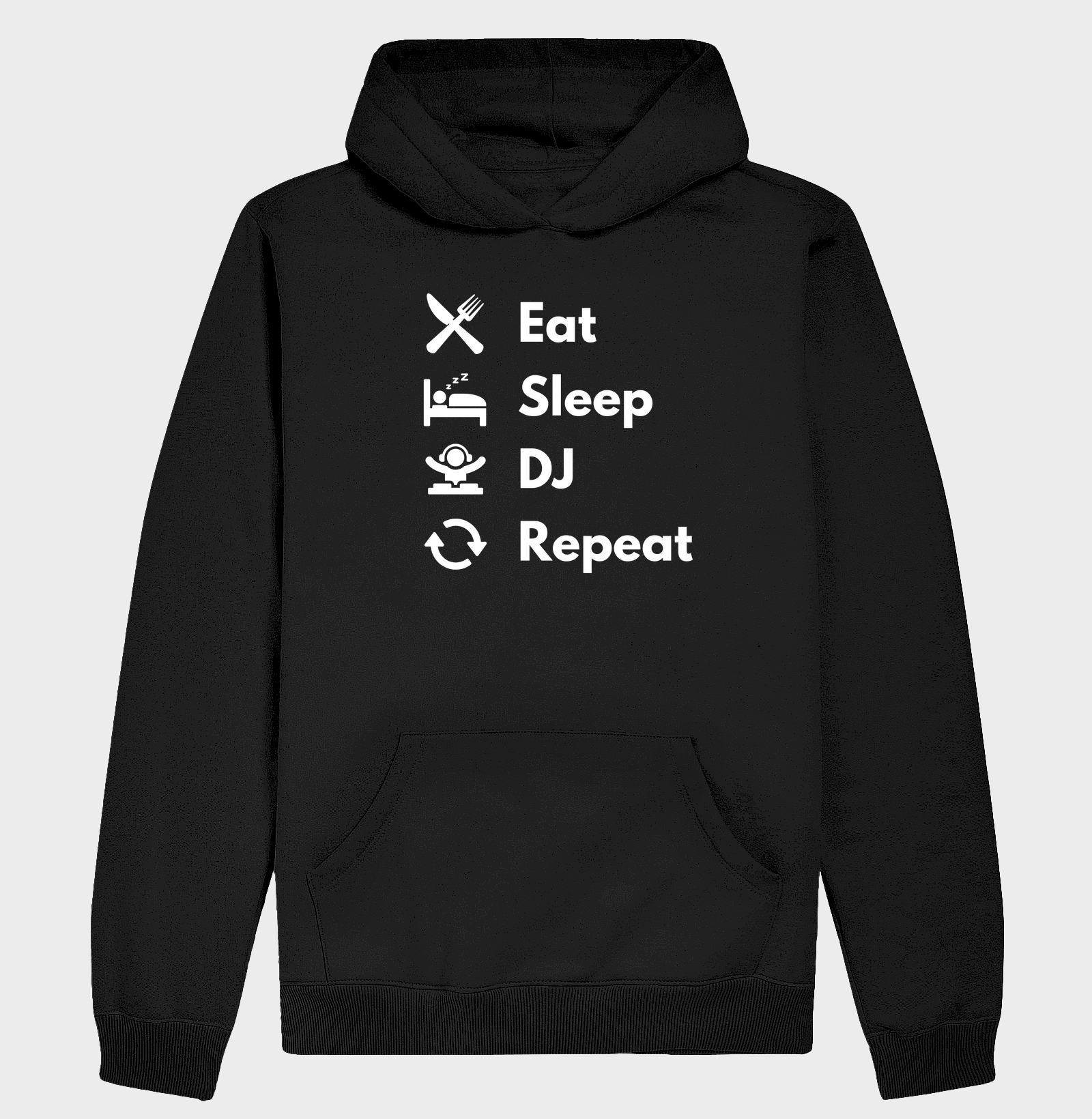 Eat, Sleep, Dj, Repeat