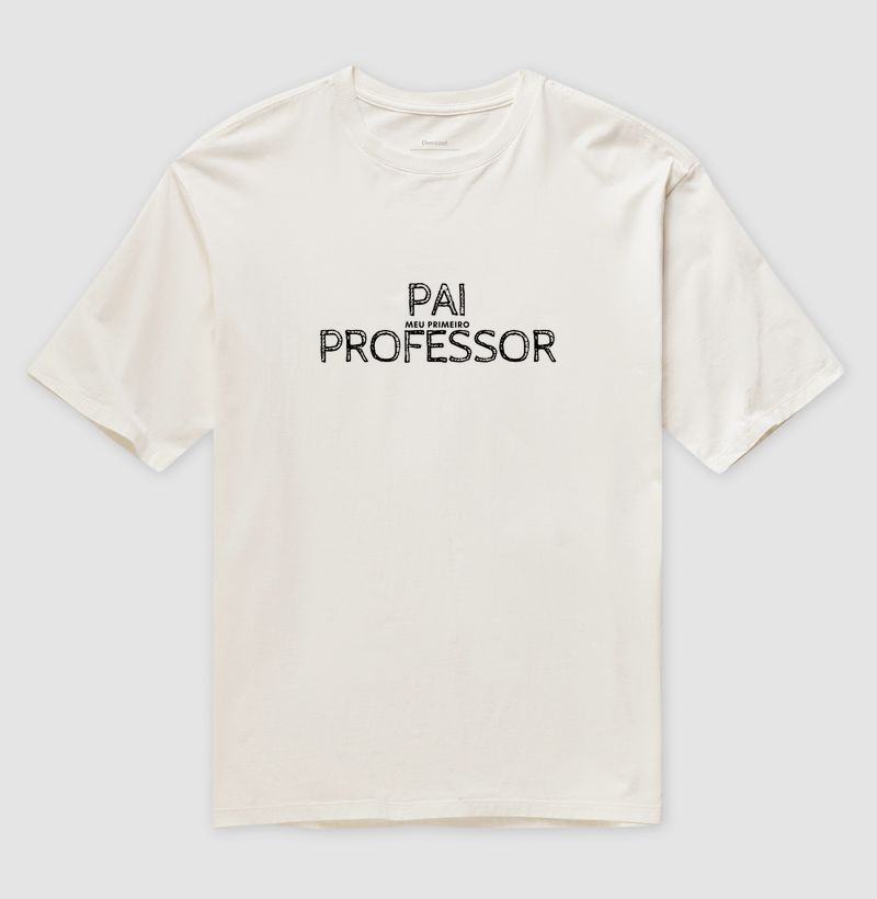Práxis Camiseta Oversized Pai Professor