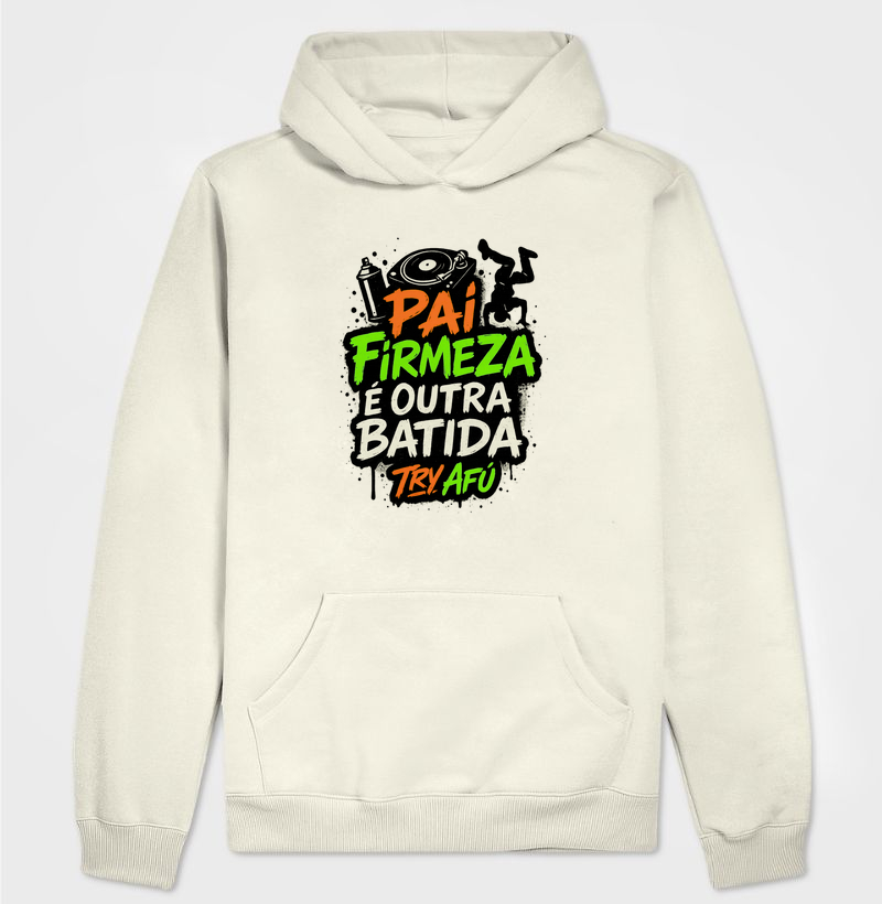 🎁 Moletom Canguru Try Afú – Pai firmeza é outra batida! 🎧