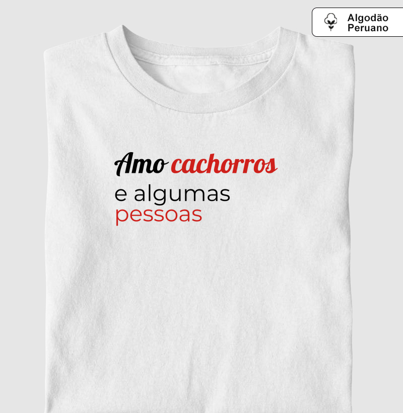 Amo cachorros e algumas pessoas