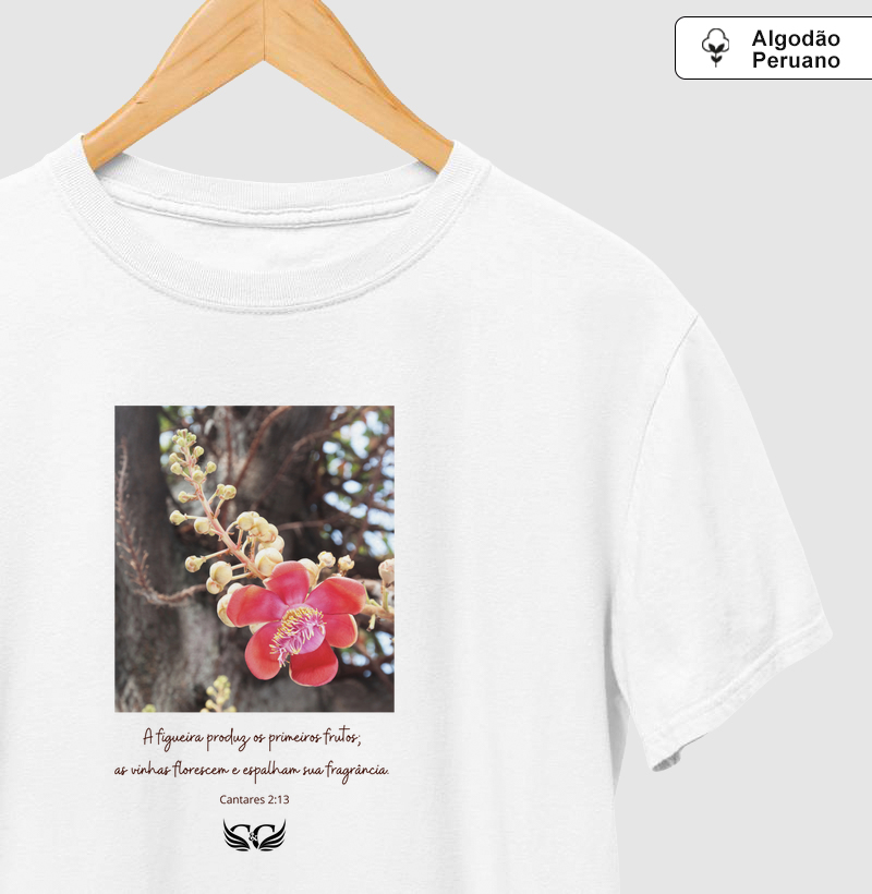 Camiseta Algodão Peruano A Figueira Produz os Primeiros Frutos. Cantares 2.13