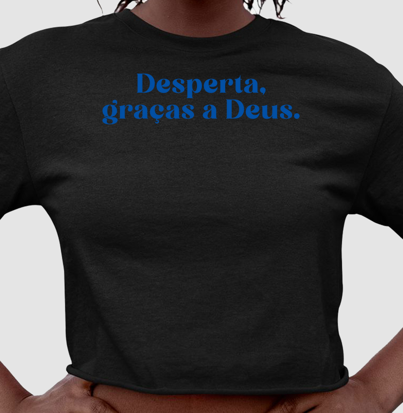 Desperta graças a Deus