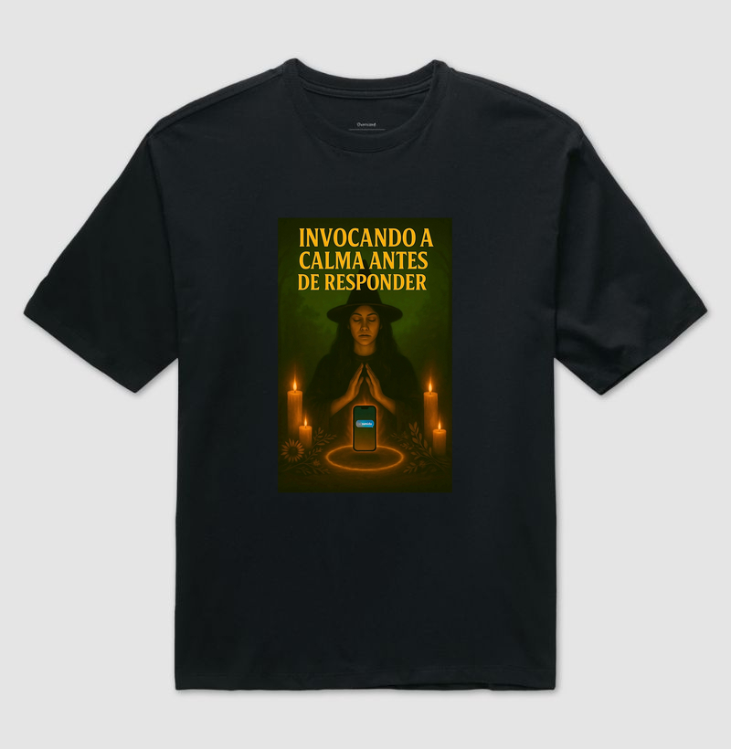 Camiseta Invocando a calma antes de responder