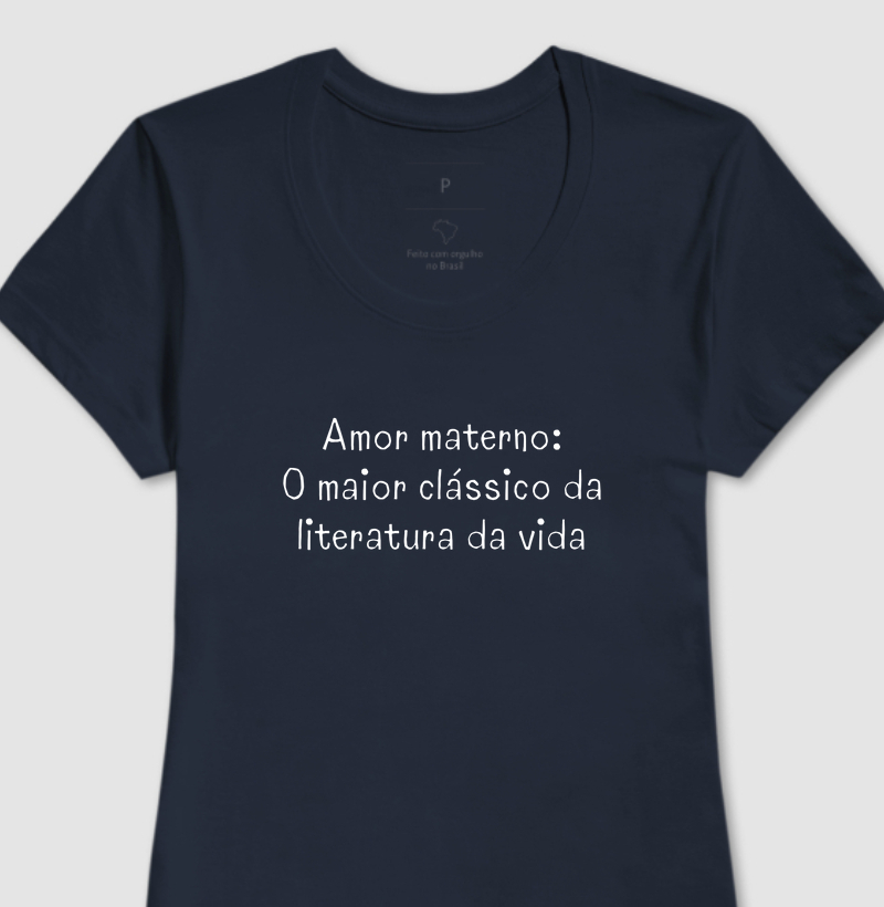 Amor materno: o maior clássico da literatura da vida