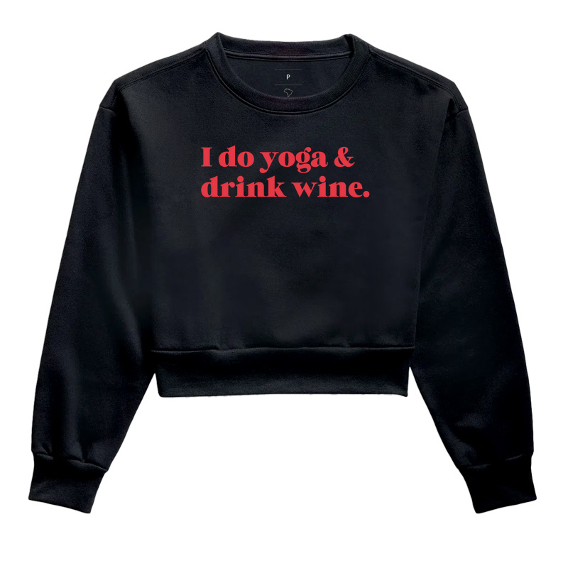 I do yoga & drink wine