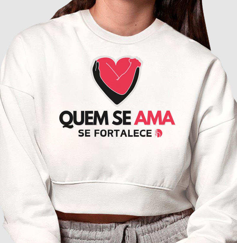 Quem se ama se fortalece