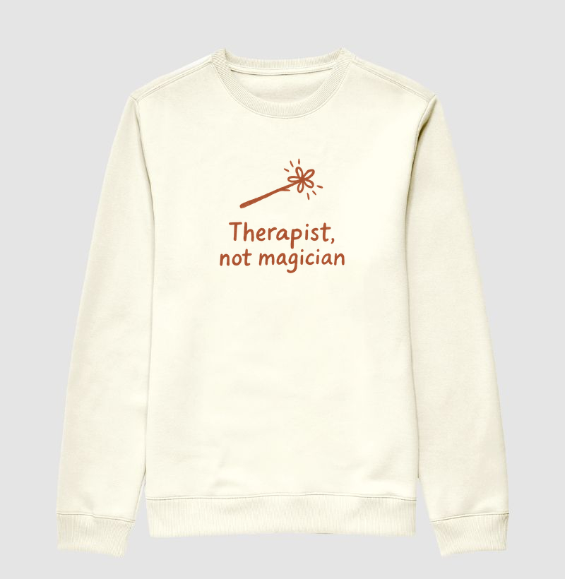 Therapist, Not Magician