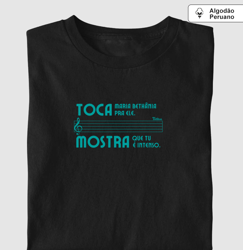Camiseta de Algodão Peruano "tu é intenso" (para ele)