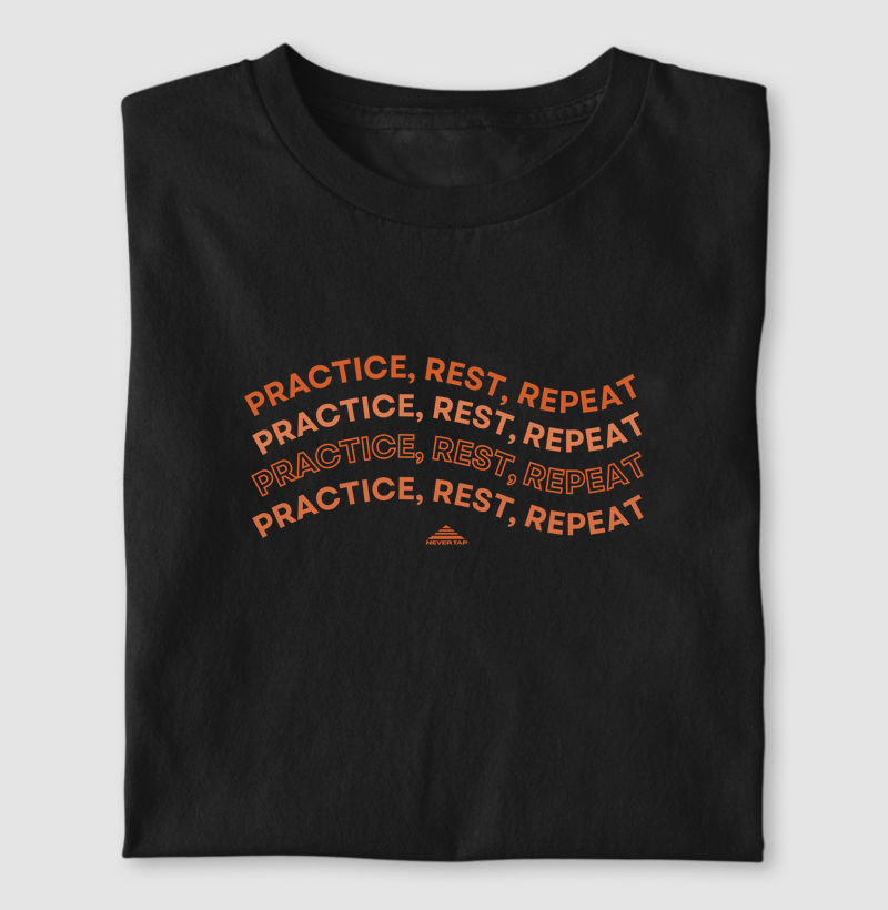 Camiseta Practice, Rest, Repeat