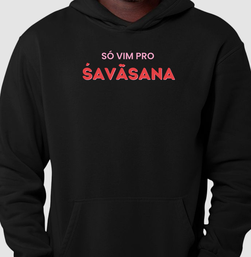 Só Vim Pro Savasana