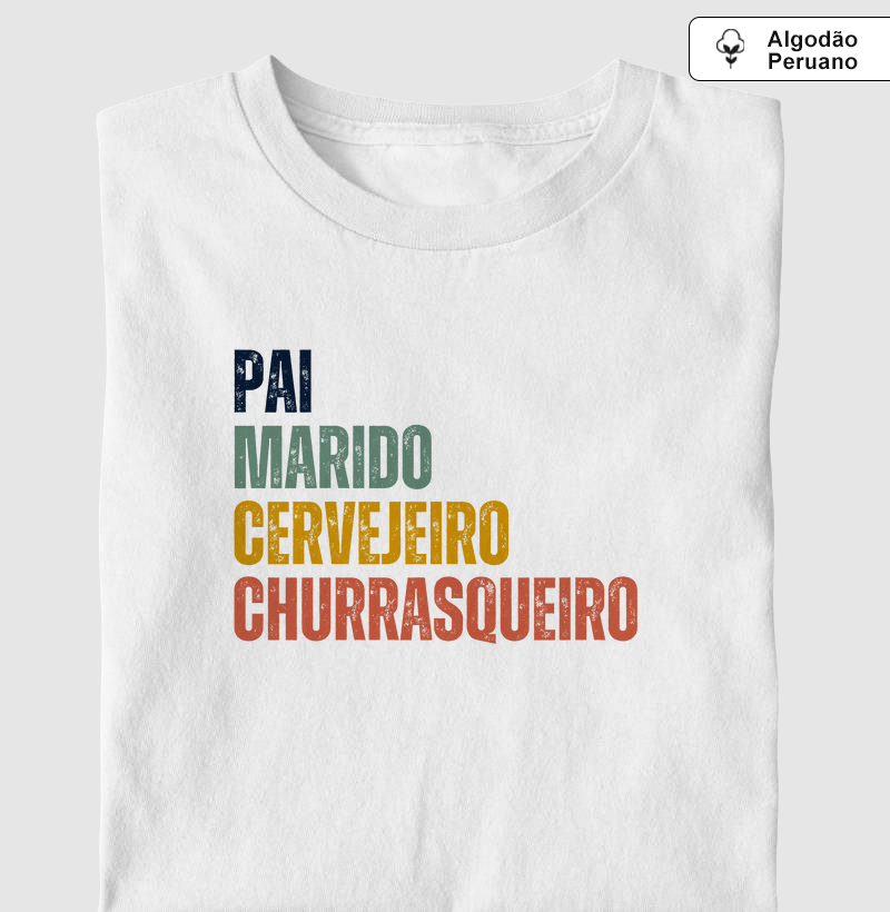 Pai, Marido, Cervejeiro, Churrasqueiro - Premium - Algodão Peruano