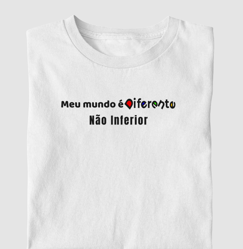 Meu mundo é diferente, não inferior