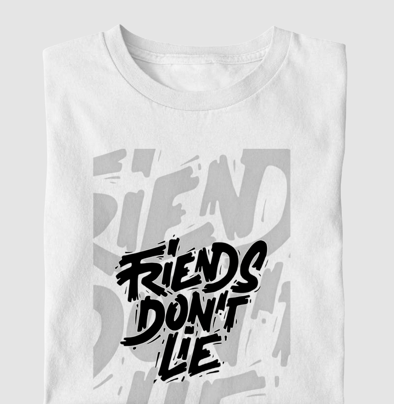 FRIENDS DON´T LIE