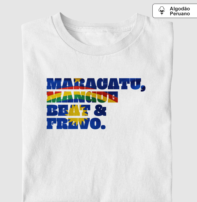 Camiseta Maracatu, Mangue Beat e Frevo
