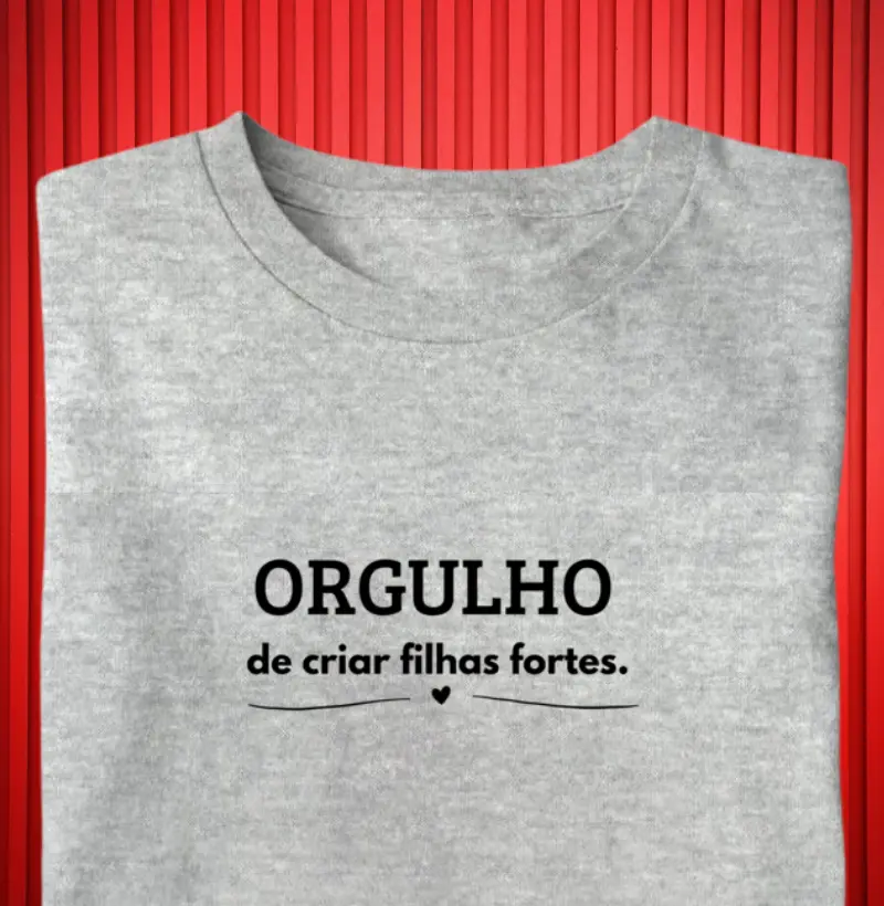 Orgulho de criar filhas fortes