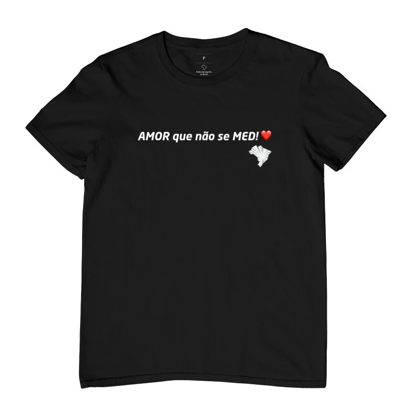 Camiseta TN - Amor que não se MED