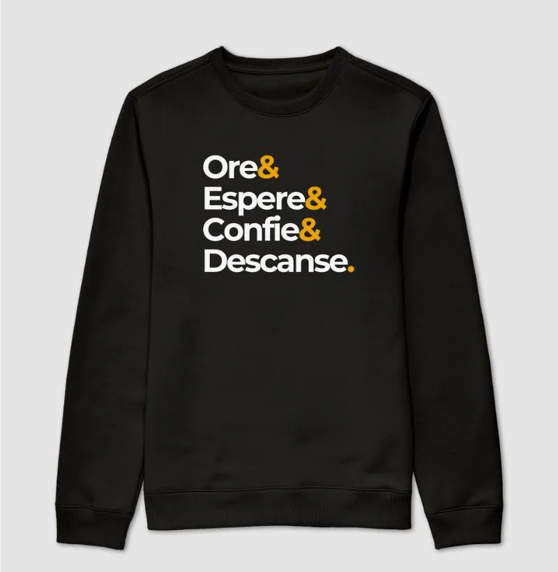 Ore & Espere & Confie & Descanse